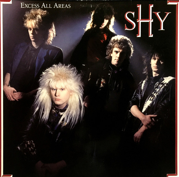 Shy – Excess All Areas