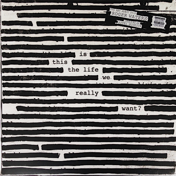 Roger Waters – Is This The Life We Really Want? (NEU)