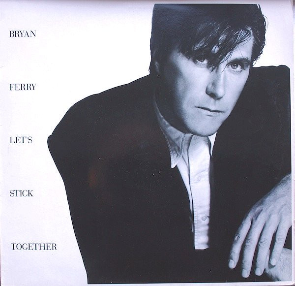 Bryan Ferry – Let's Stick Together