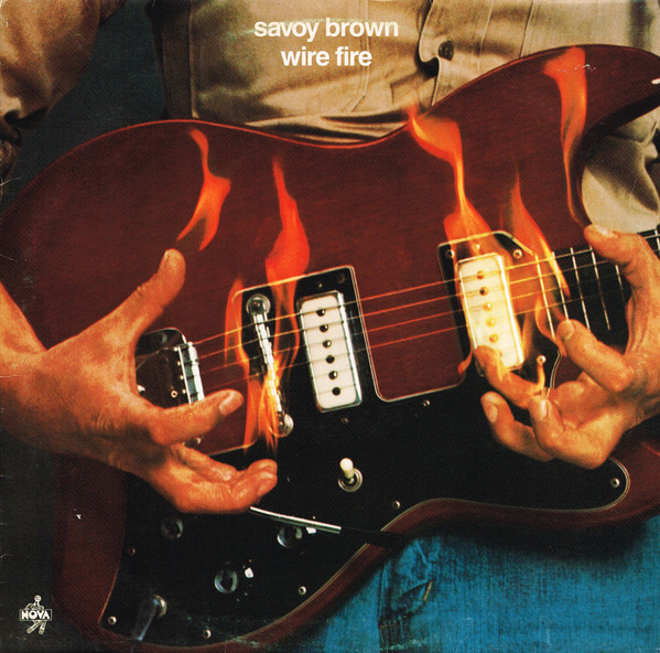 Savoy Brown – Wire Fire