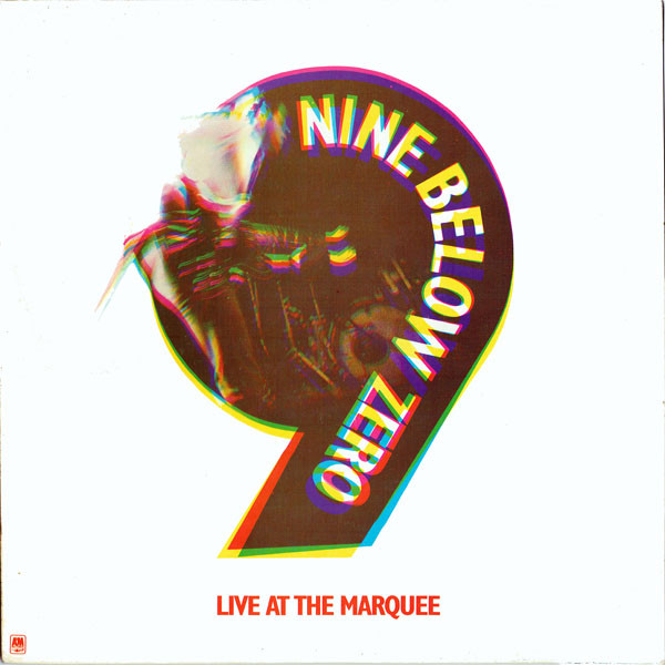 Nine Below Zero ‎– Live At The Marquee