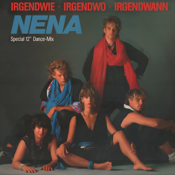 Nena – Irgendwie · Irgendwo · Irgendwann (Special 12" Dance-Mix)