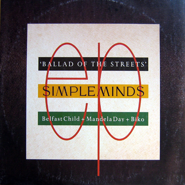 Simple Minds – Ballad Of The Streets