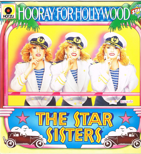 The Star Sisters – Hooray For Hollywood