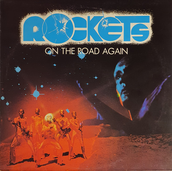 Rockets ‎– On The Road Again