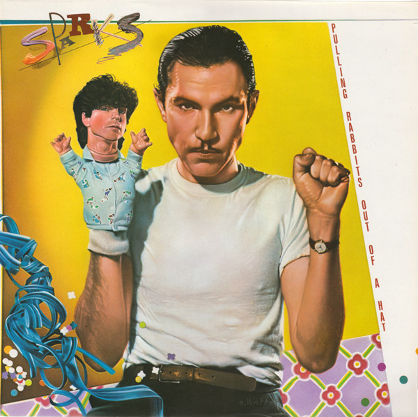 Sparks ‎– Pulling Rabbits Out Of A Hat