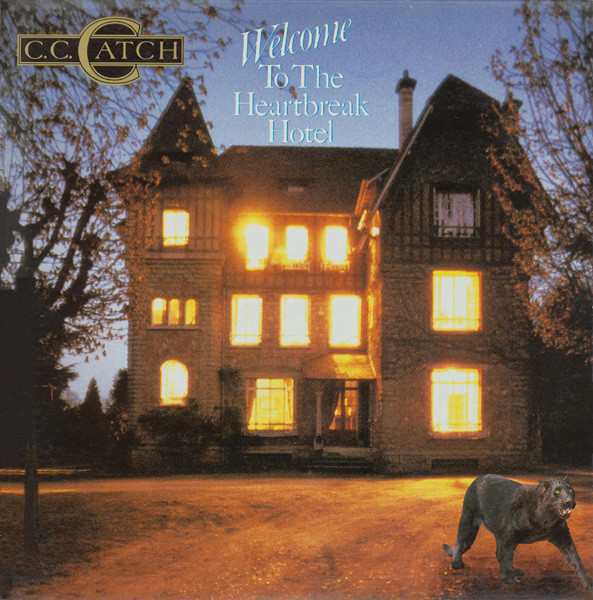 C.C. Catch – Welcome To The Heartbreak Hotel