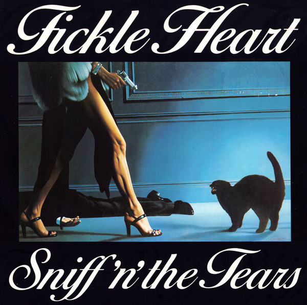 Sniff 'n' the Tears – Fickle Heart