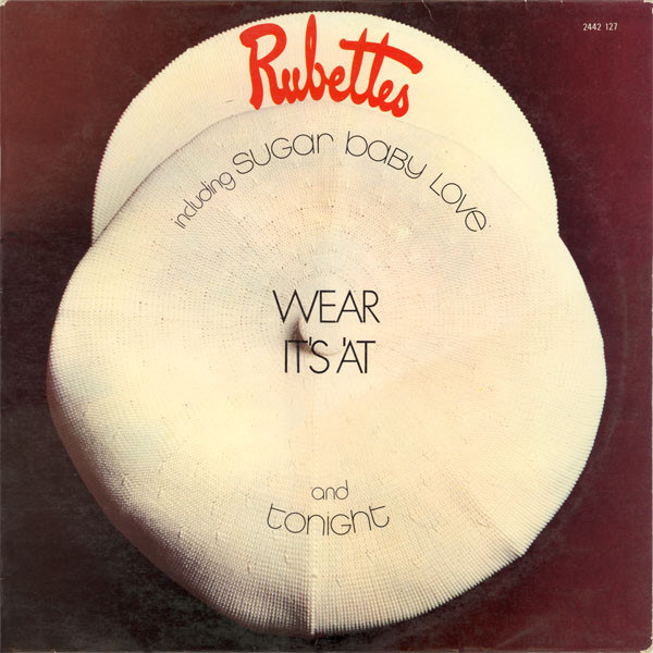 Rubettes – Wear It's 'At