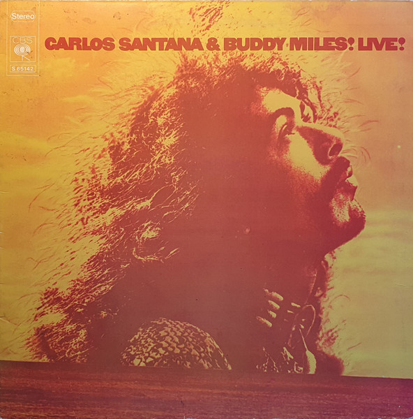 Carlos Santana & Buddy Miles – Carlos Santana & Buddy Miles! Live!