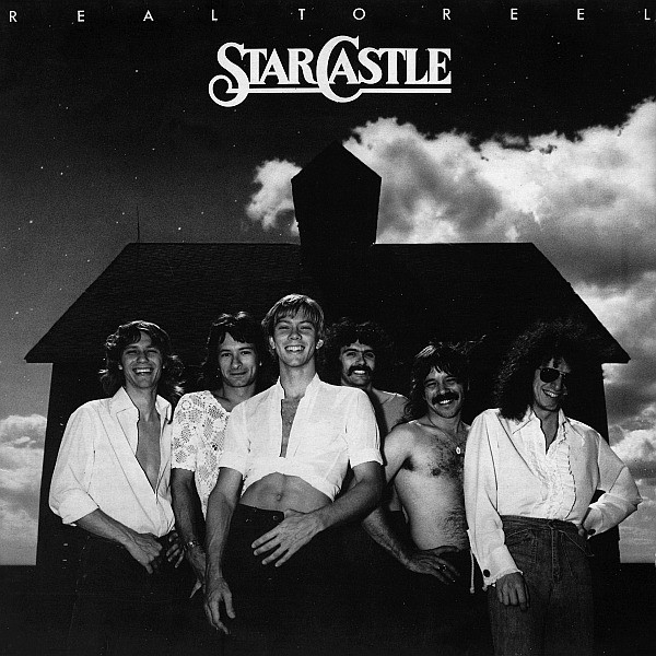 Starcastle – Real To Reel