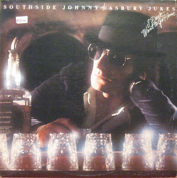 Southside Johnny & The Asbury Jukes – I Don't Want To Go Home