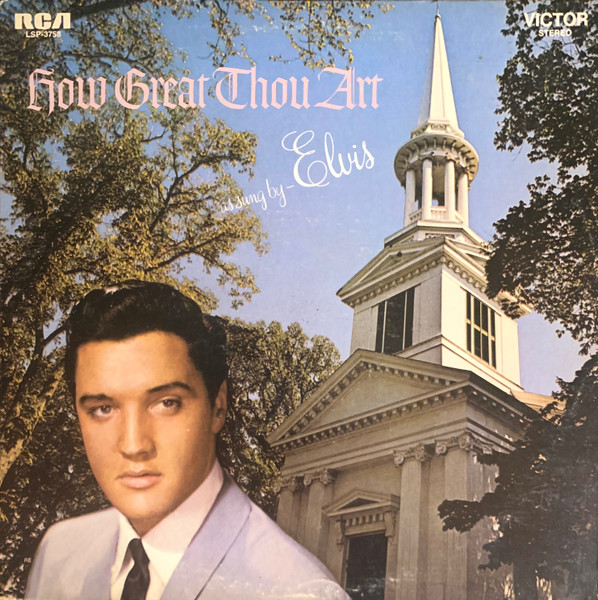Elvis – How Great Thou Art