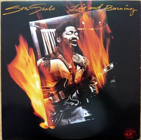 Son Seals – Live And Burning