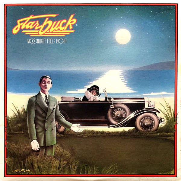 Starbuck – Moonlight Feels Right