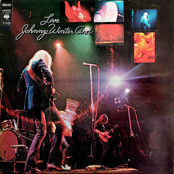 Johnny Winter And ‎– Live Johnny Winter And