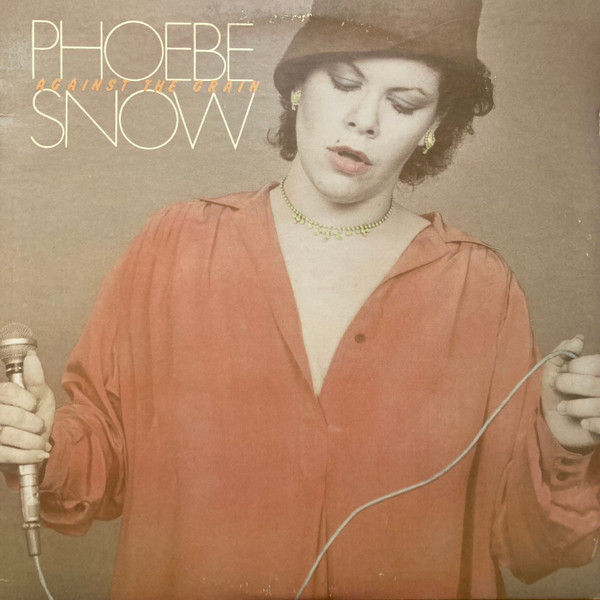 Phoebe Snow – Against The Grain