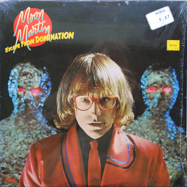 Moon Martin ‎– Escape From Domination