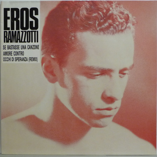 Eros Ramazzotti – Se Bastasse Una Canzone