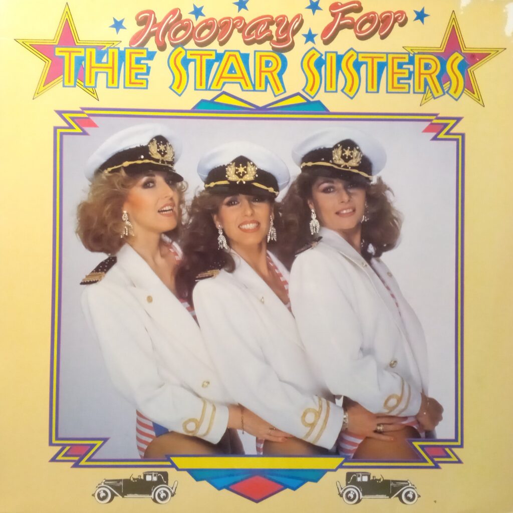 The Star Sisters – Hooray For The Star Sisters