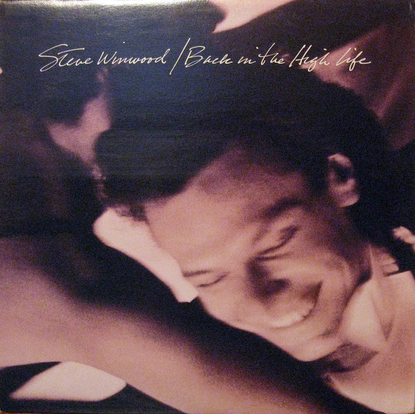 Steve Winwood ‎– Back In The High Life