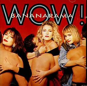 Bananarama – Wow!