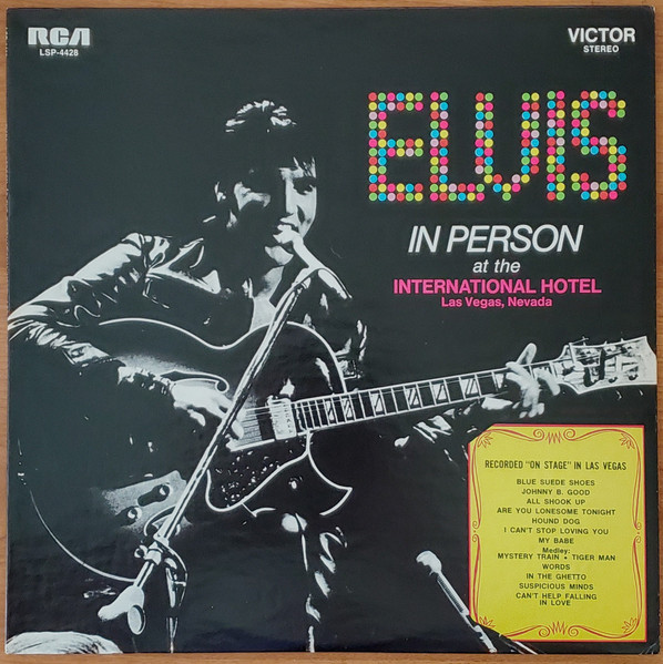 Elvis Presley – Elvis In Person At The International Hotel