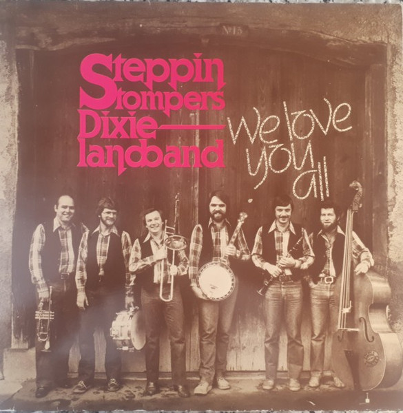 Steppin Stompers Dixielandband – We Love You All