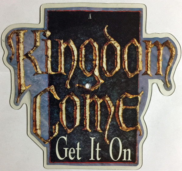 Kingdom Come – Get It On (Picture-Disc)