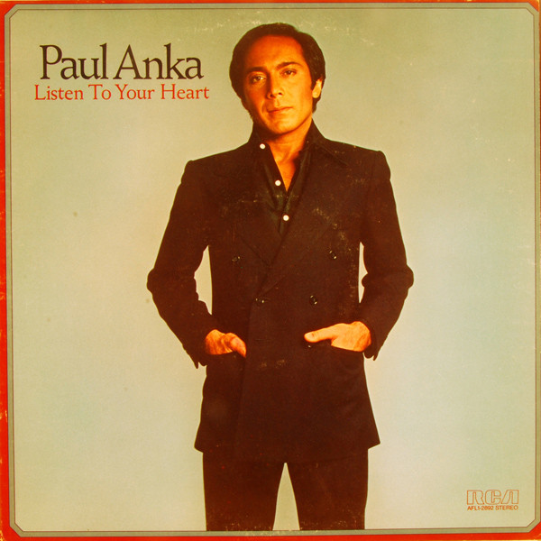 Paul Anka – Listen To Your Heart