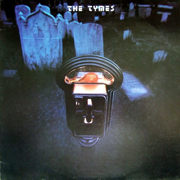 The Tymes – Tymes Up