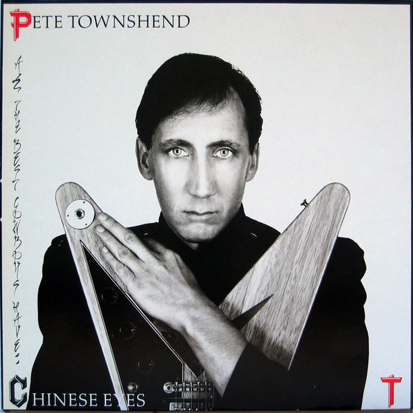 Pete Townshend ‎– All The Best Cowboys Have Chinese Eyes