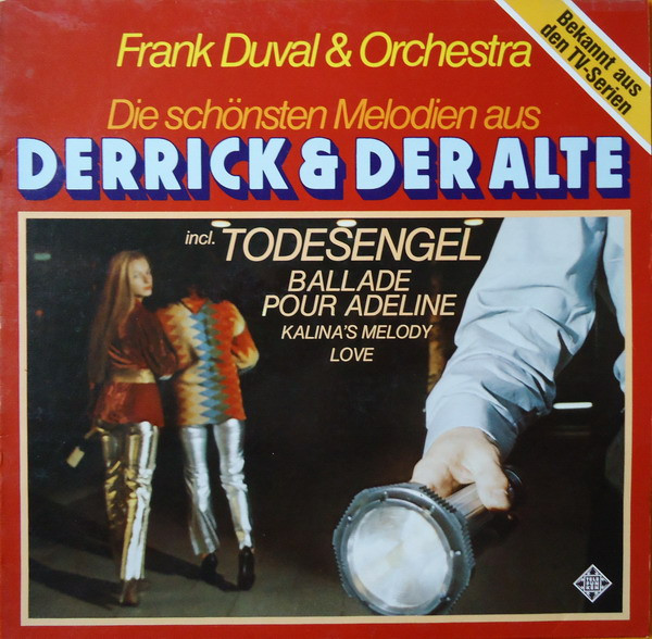 Frank Duval & Orchestra – Die Schönsten Melodien Aus "Derrick" Und "Der Alte"
