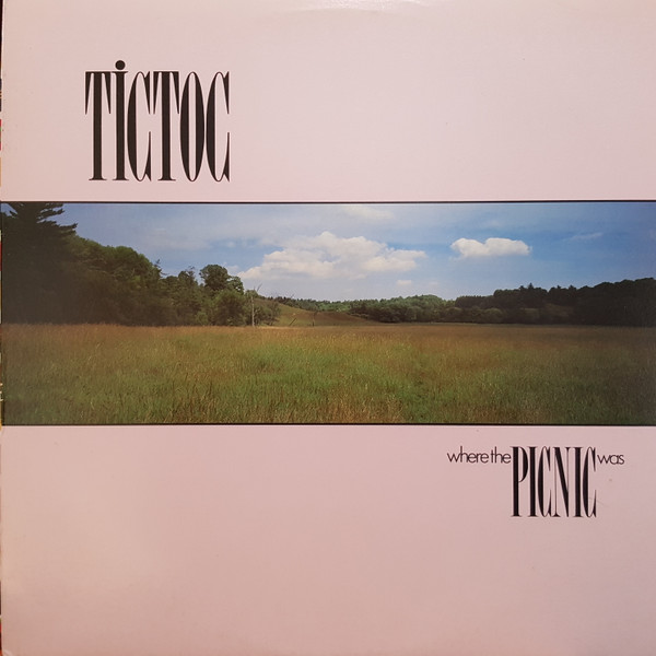 Tictoc – Where The Picnic Was