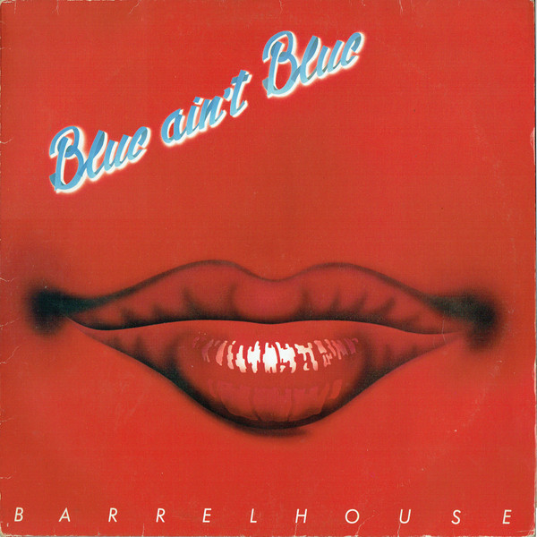 Barrelhouse – Blue Ain't Blue