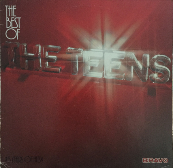 The Teens – The Best Of The Teens (5 Years Of Hits)