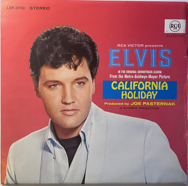 Elvis Presley – California Holiday  