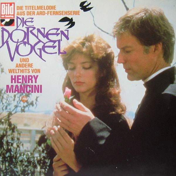 Henry Mancini – Titelmelodie Aus "Die Dornenvögel" Und Andere Welthits (SOUNDTRACK)
