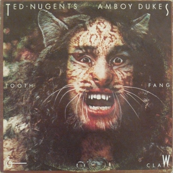 Ted Nugent's Amboy Dukes – Tooth, Fang & Claw