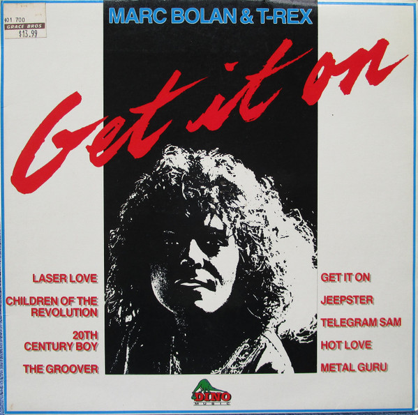 Marc Bolan & T-Rex – Get It On