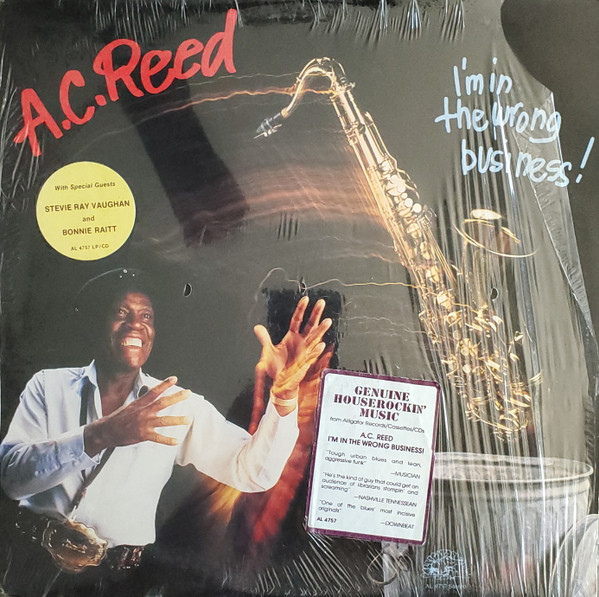 A.C. Reed – I'm In The Wrong Business