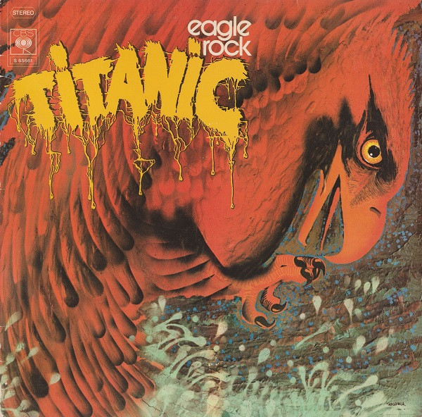Titanic  – Eagle Rock