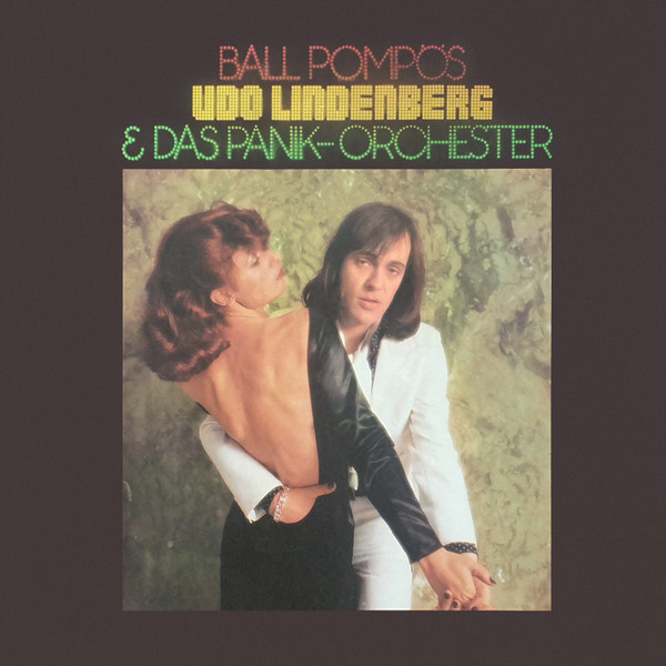 Udo Lindenberg & Das Panikorchester – Ball Pompös