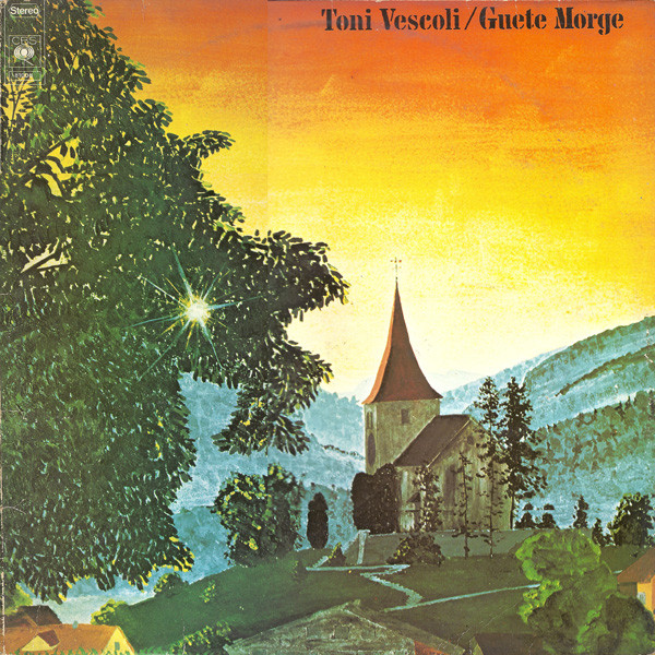 Toni Vescoli – Guete Morge 