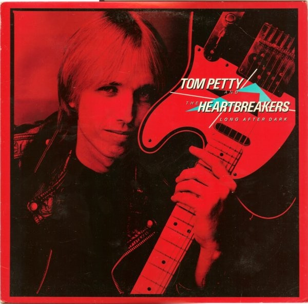 Tom Petty And The Heartbreakers – Long After Dark