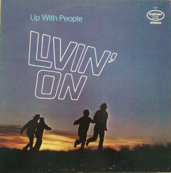 Up With People – Livin' On