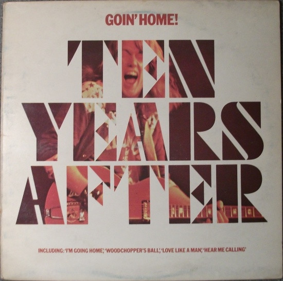 Ten Years After – Goin' Home!