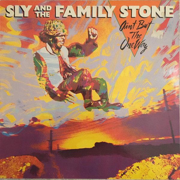 Sly & The Family Stone – Ain't But The One Way  