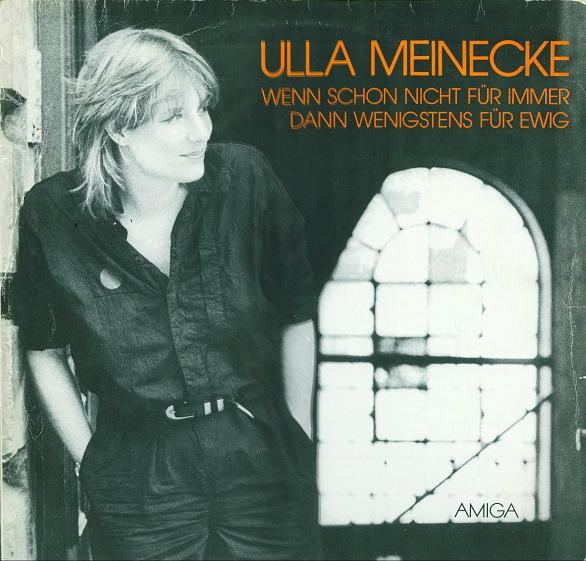 Ulla Meinecke – Wenn Schon Nicht Für Immer Dann Wenigstens Für Ewig