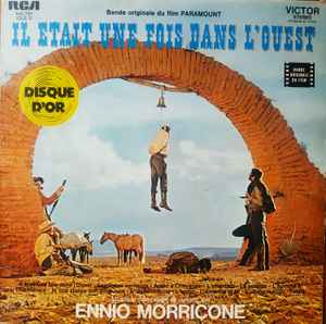Ennio Morricone – Il Était Une Fois Dans L'Ouest (Bande Originale Du Film Paramount)(Soundtrack)